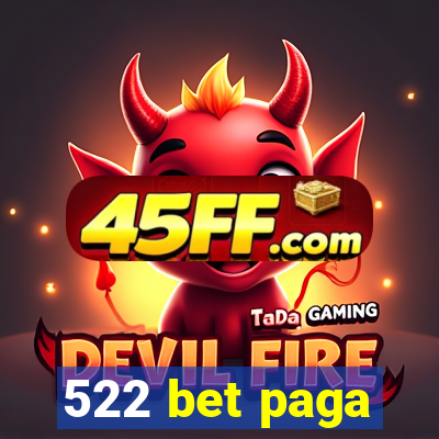 522 bet paga
